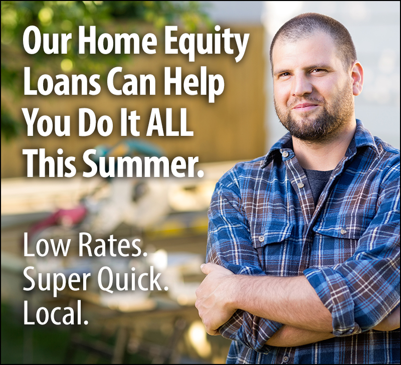 Our Home Equity Loans Can Help You Do It All This Summer.