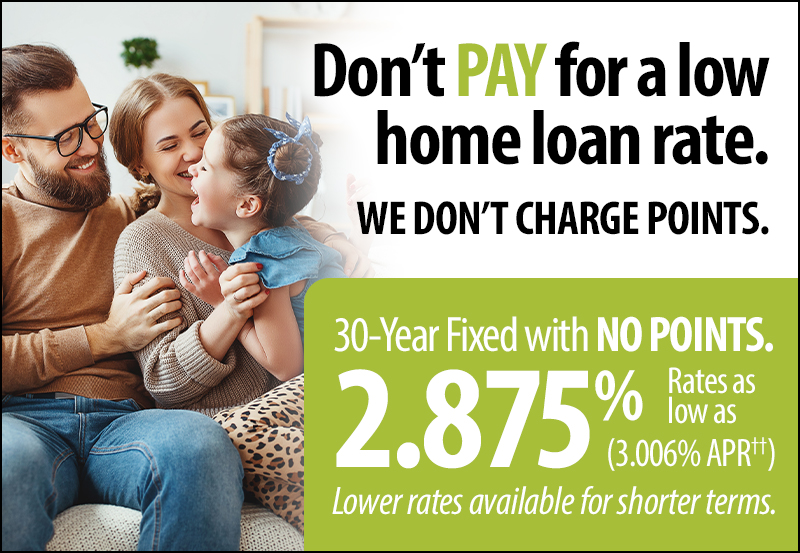 30-Year Fixed Rate Mortgage with No Points. Rates as low as 2.875%.