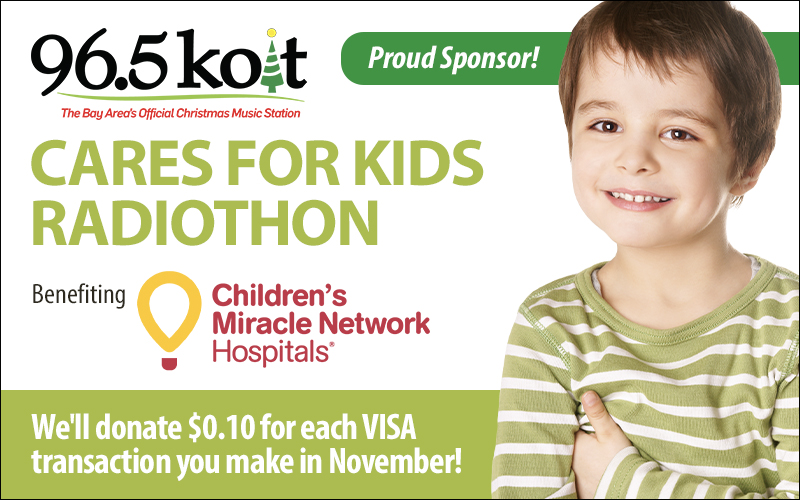 Proud sponsor of the KOIT Cares for Kids Radiothon. We'll donate $0.10 for every Visa transaction in