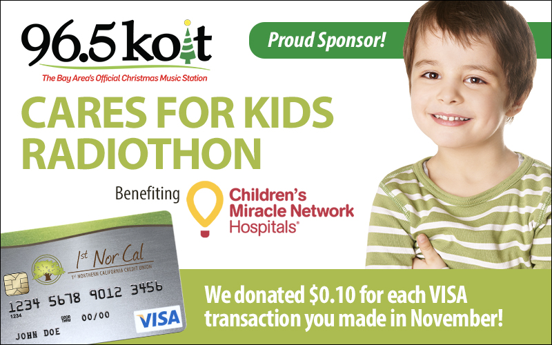 Proud sponsor of the KOIT Cares for Kids Radiothon. We donated $0.10 cents for each VISA transaction you make in November!
