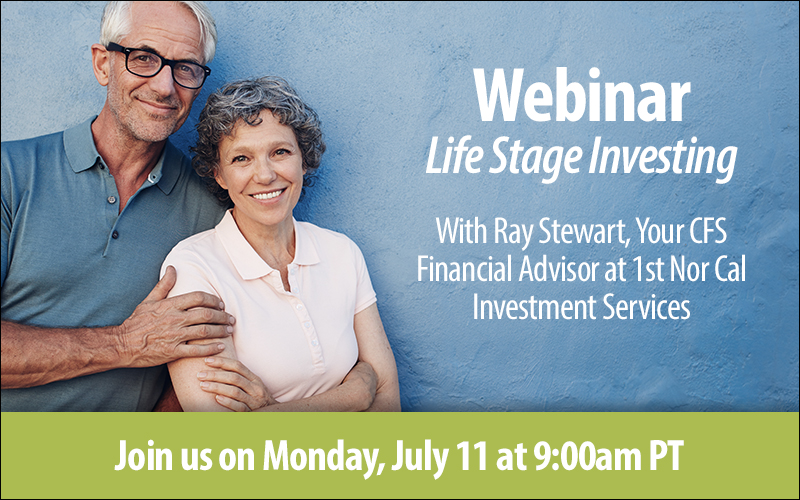 Webinar - Life Stage Investing with Ray Stewart, your CFS Financial Advisor at 1s
