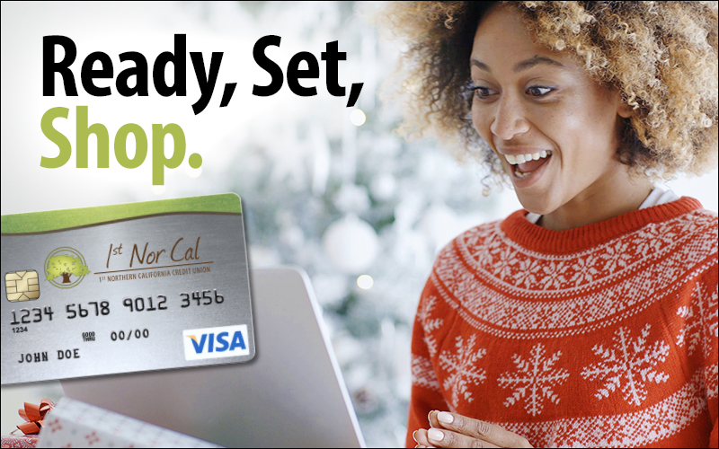 Ready, Set, Shop. Woman shopping online. Image of 1st Nor Cal Visa Credit Card.