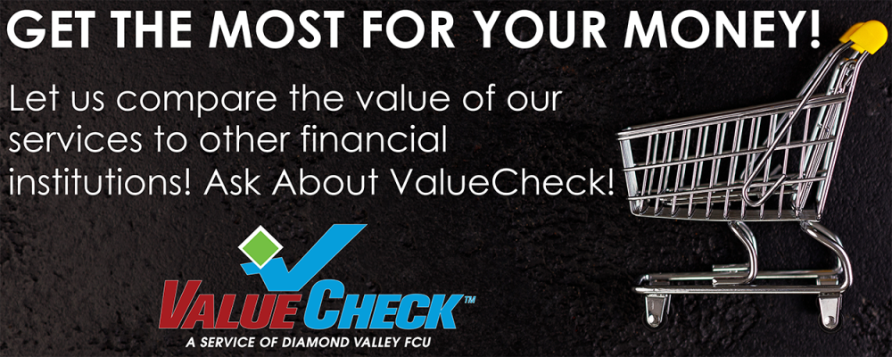 Get the most for your money! Ask about ValueCheck from Diamond Valley!