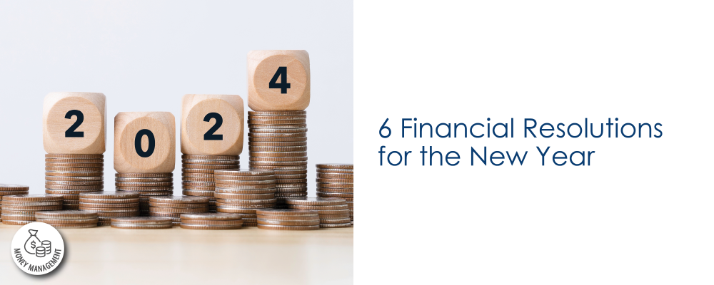 6 Financial Resolutions for the New Year