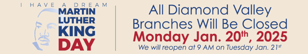 All Diamond Valley branches will be closed for Martin Luther King Day on Monday, January 20, 2025.