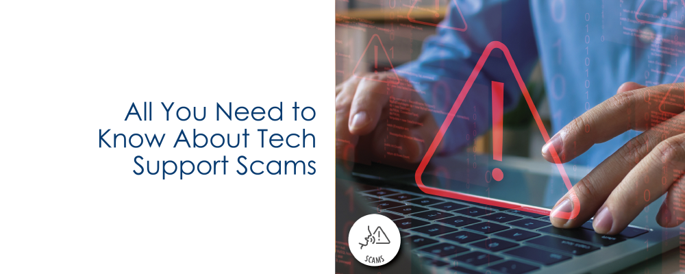All You Need to Know About Tech Support Scams