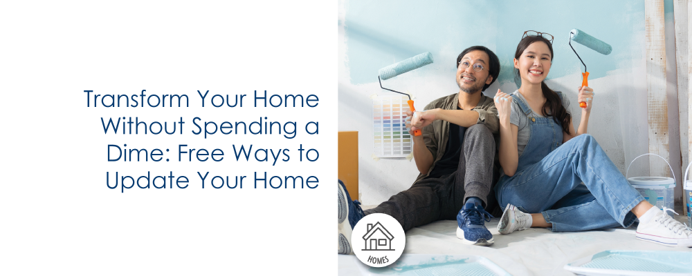 Transform your home without spending a dime: Free Ways to Update Your Home