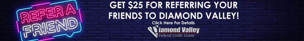 Get $25 for Referring Your Friends to Diamond Valley!
