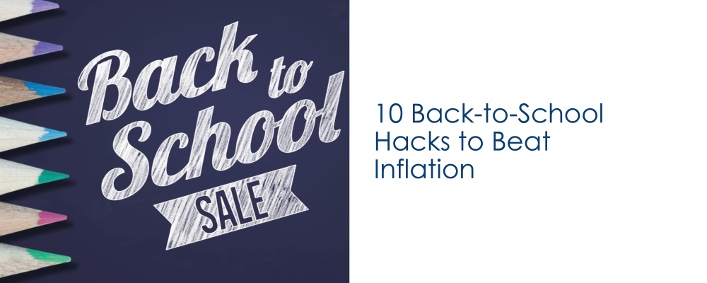 10 Back to School Hacks to Beat Inflation
