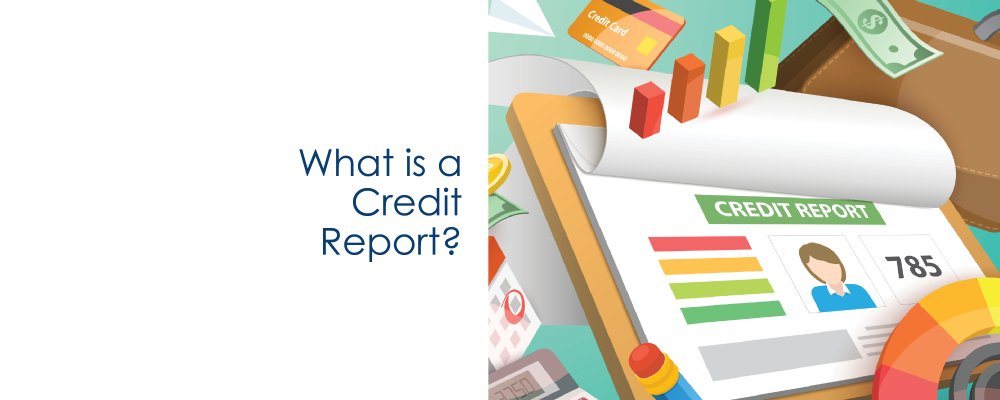 What is a Credit Report?