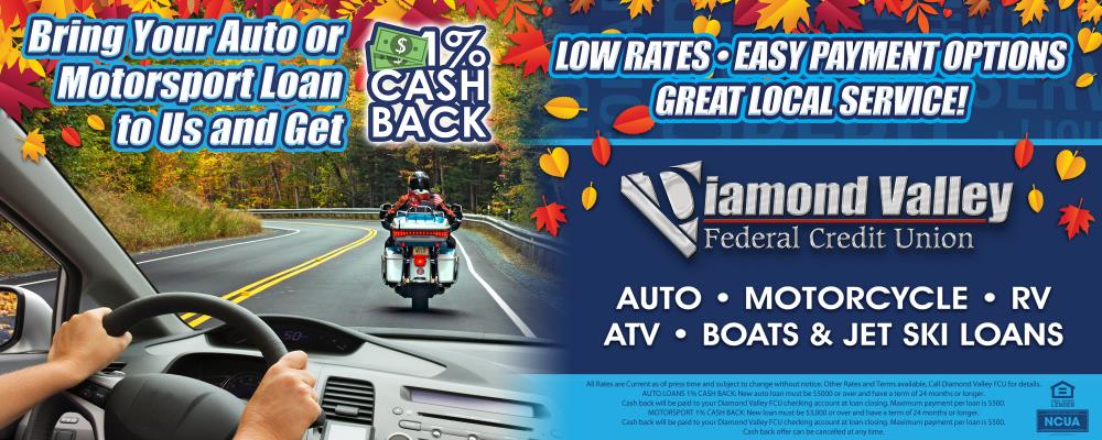 Get 1% CASH BACK when you bring your Auto or Motorsport Loan from another lender to Diamond Valley!