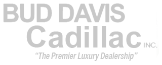 bud davis cadillac, the premier luxury dealership