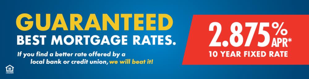 We have rates as low as 2.875% APR on our first mortgages