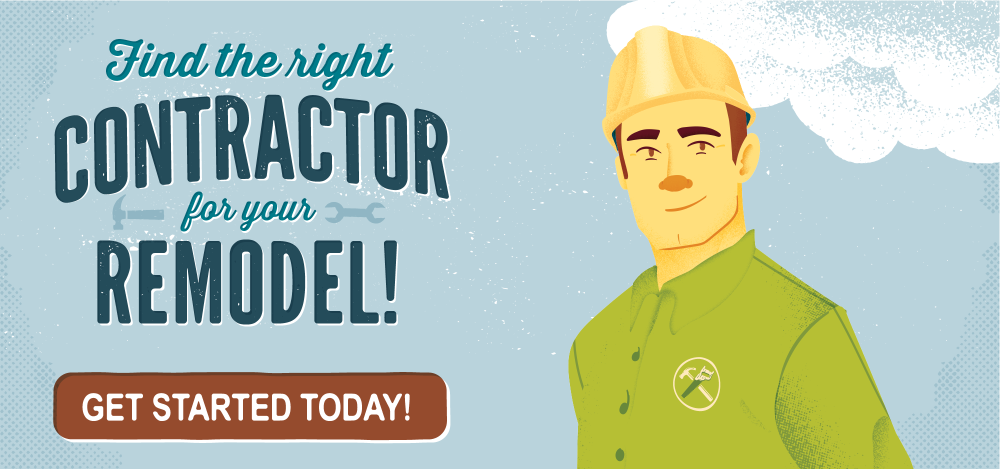 Find the right contractor for your remodel! Get started today!