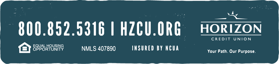 Give us a call at 800.852.5316 or visit us online at hzcu.org. Federally insured by NCUA. Equal housing opportunity. NMLS 407890.
