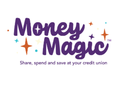 money magic. share, spend and save at your credit union